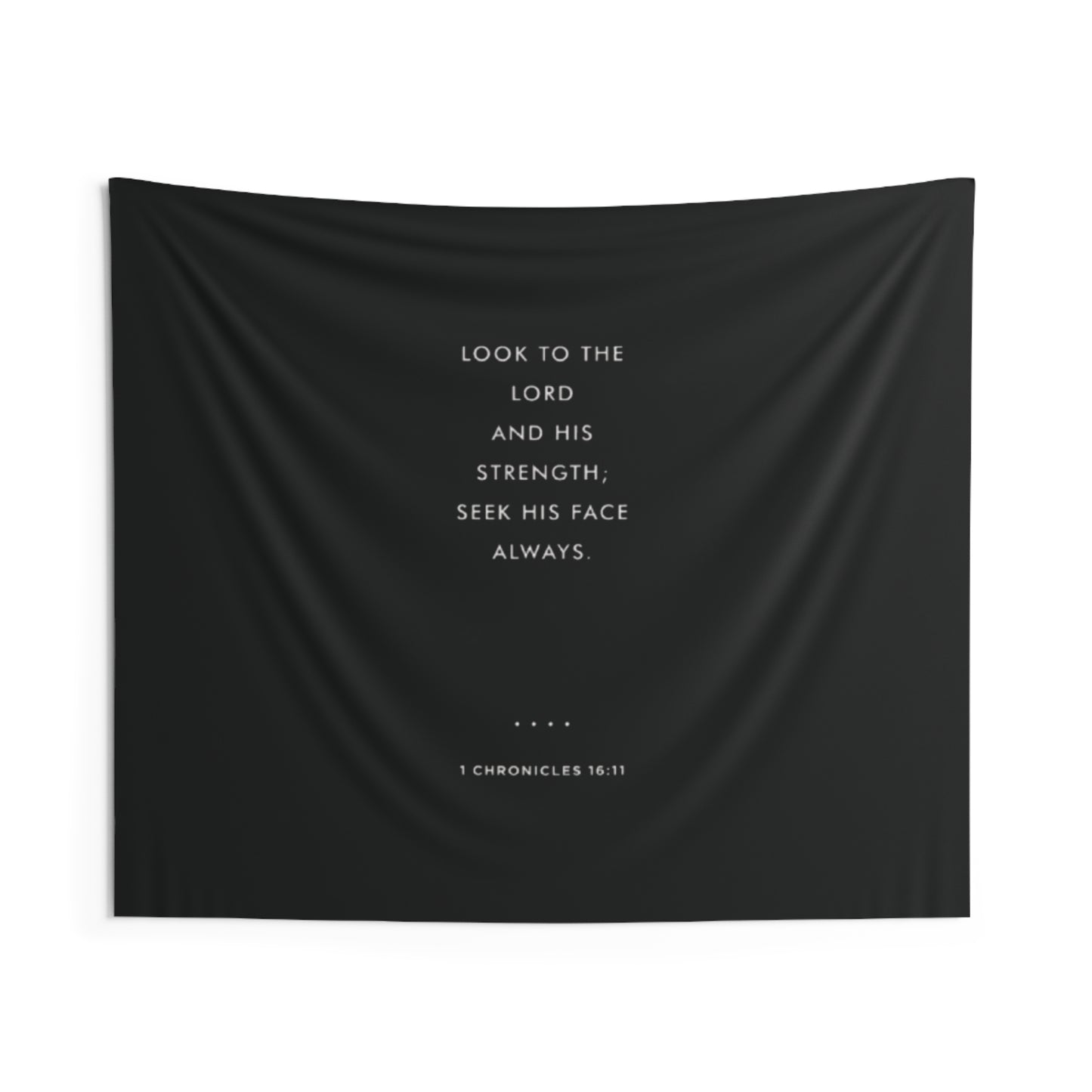 Scripture Wall Tapestry — "Look to the Lord and His Strength" (1 Chronicles 16:11)